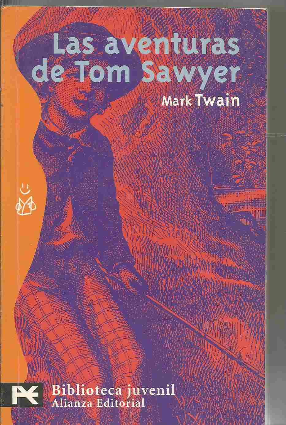Las aventuras de Tom Sawyer / The Aventures of Tom Sawyer Classics