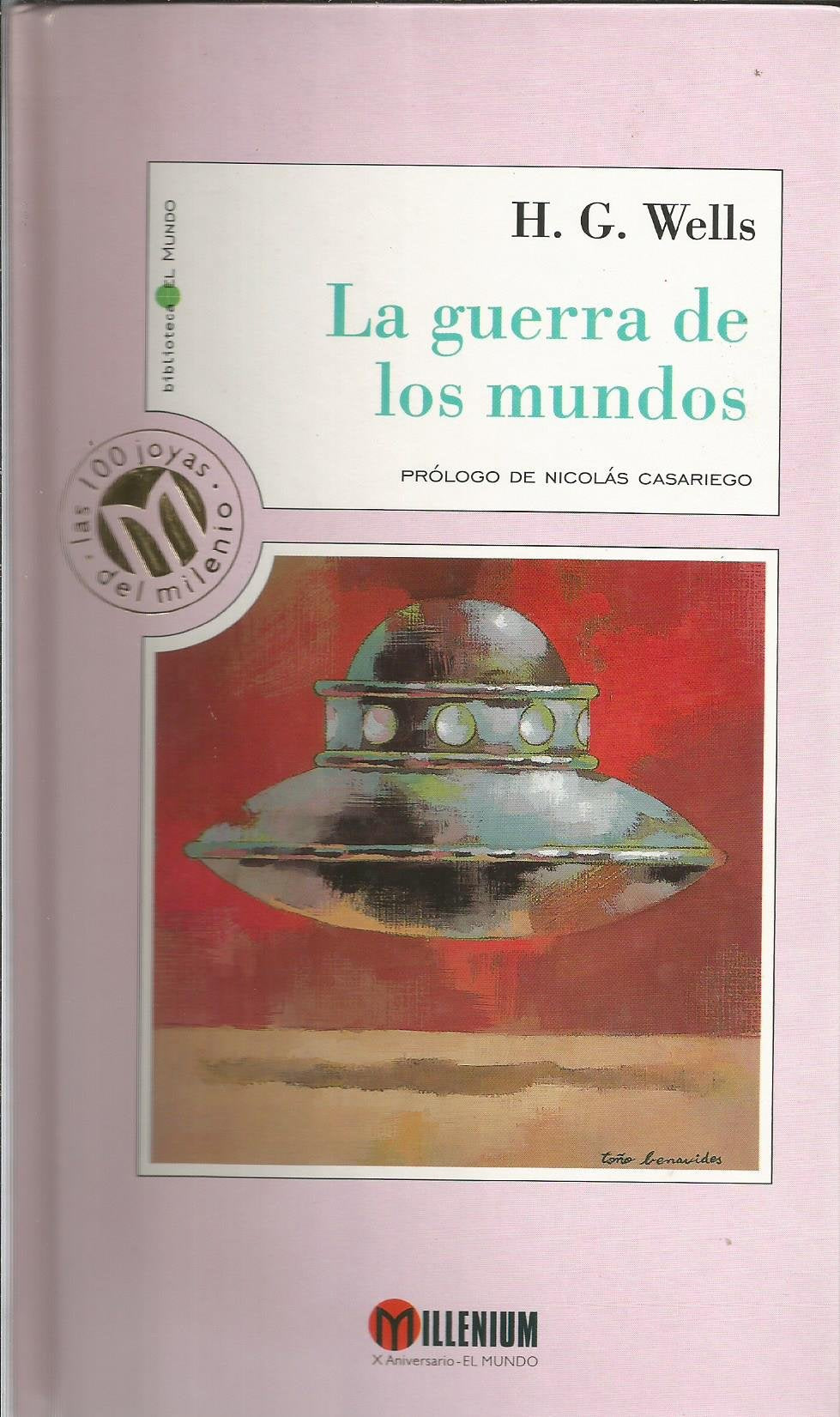 La Guerra De Los Mundos / the War of the Worlds (Millennium, Las 100 Joyas Del Milenio, 42) Books
