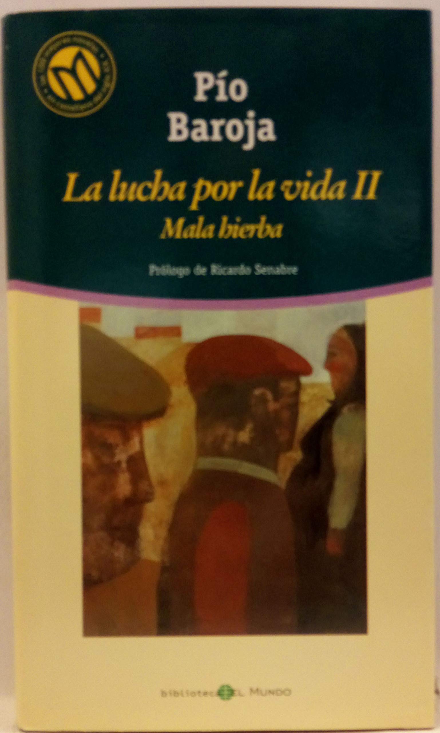 Mala hierba. La lucha por la vida, tomo 2 Books