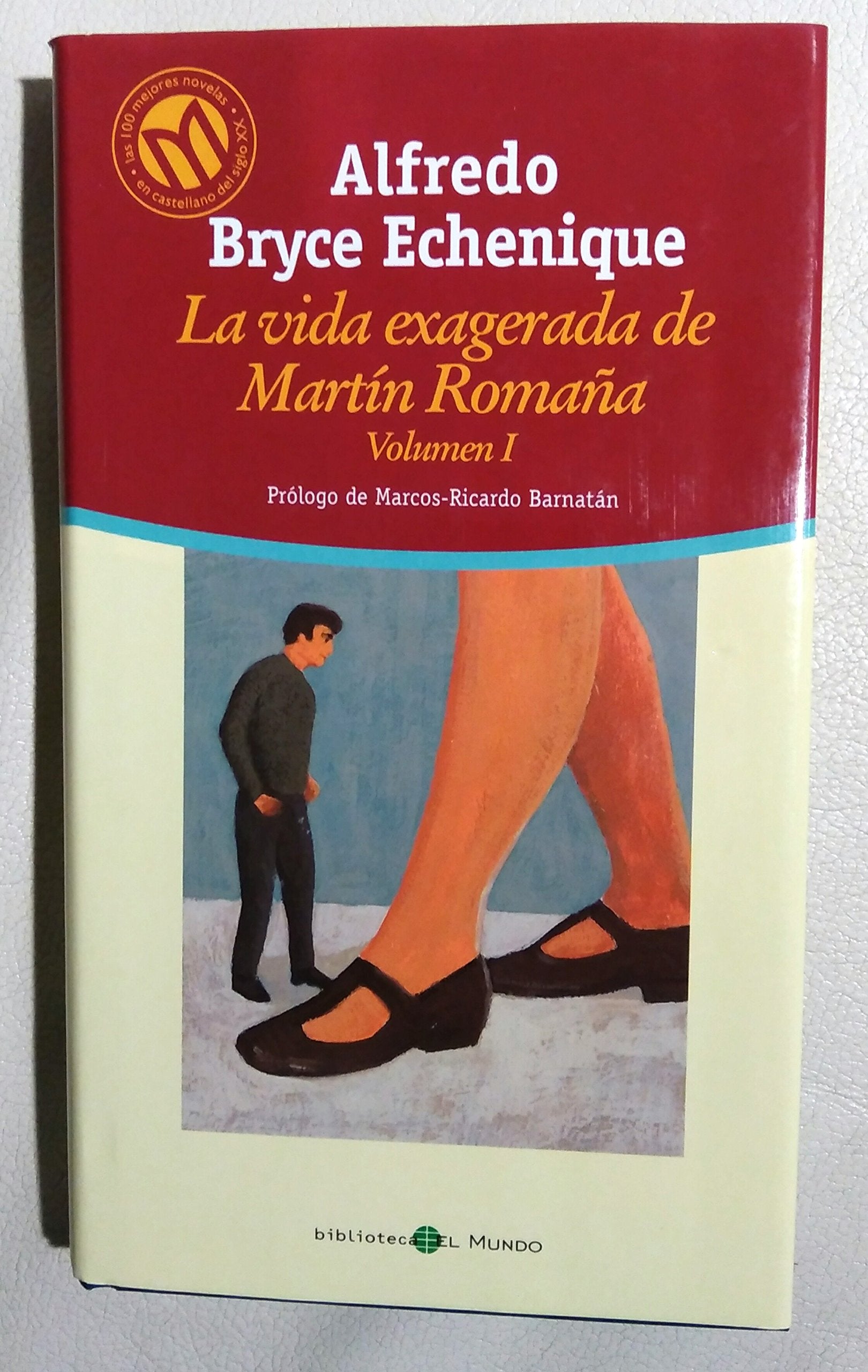 La vida exagerada de Martin Romana, Volumen I, Prologo de Marcos-Ricardo Barnatan, Books