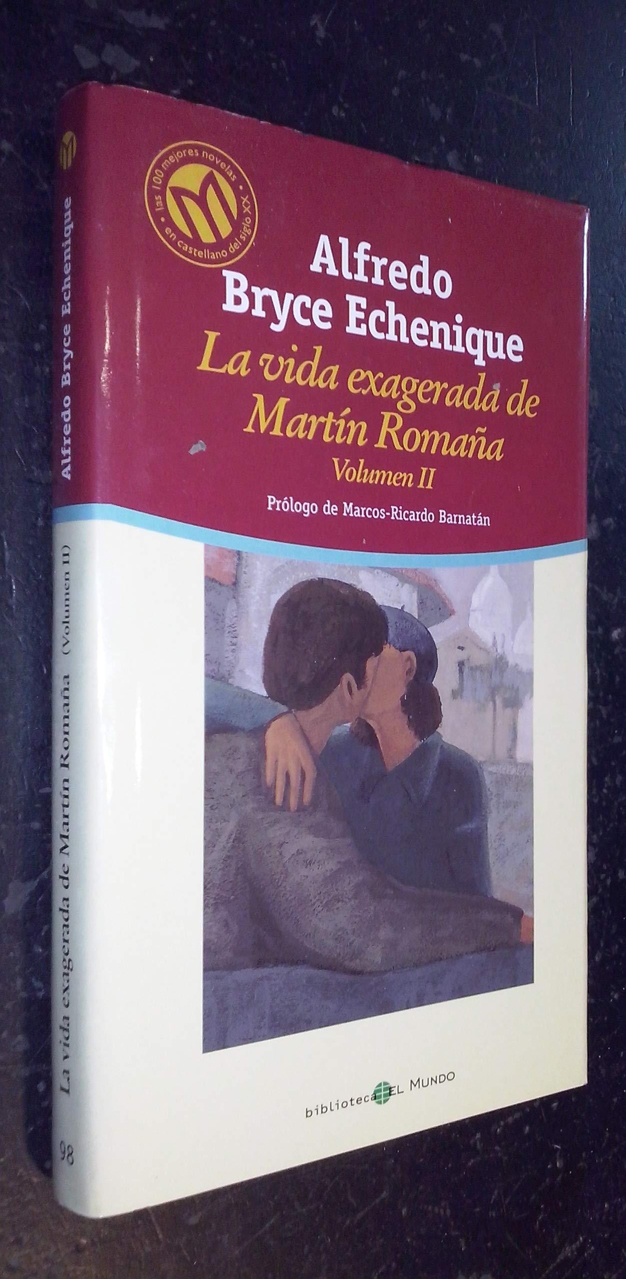 La vida exagerada de Martin Romana, Volumen II, Prologo de Marcos-Ricardo Barnatan, Books