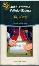 YO, EL REY. Col. Las mejores novelas en castellano del siglo XX book