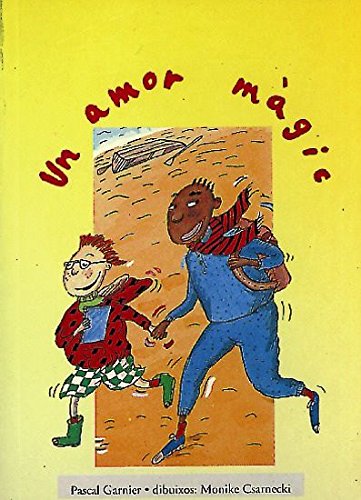 Un amor màgic (La Bicicleta Groga, Band 11) Novels & Short Stories for children
