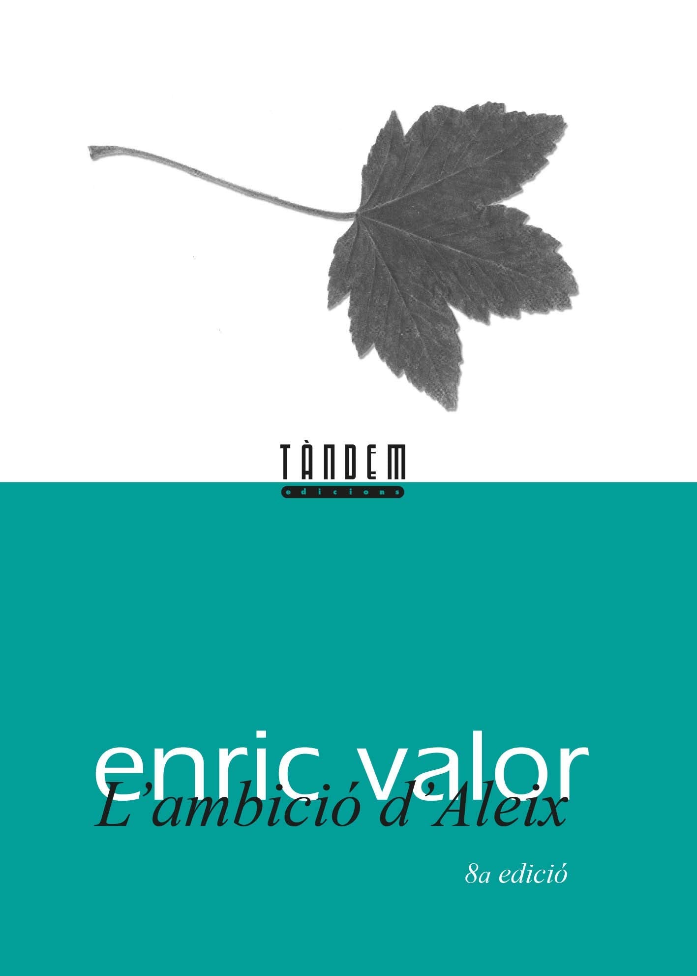 L'ambició d'Aleix Contemporary literature