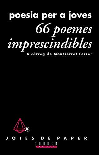66 poemes imprescindibles. Poesia per a joves (Joies de Paper, Band 10) Books