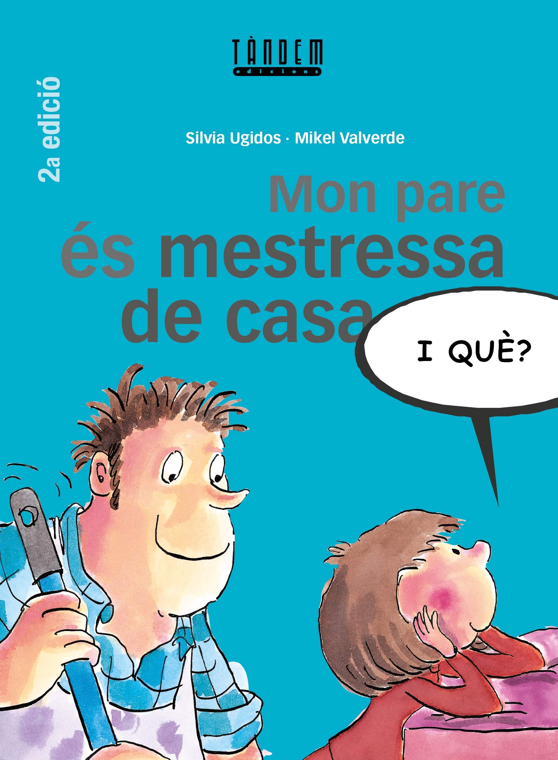 Mon pare és mestressa de casa, i què? book