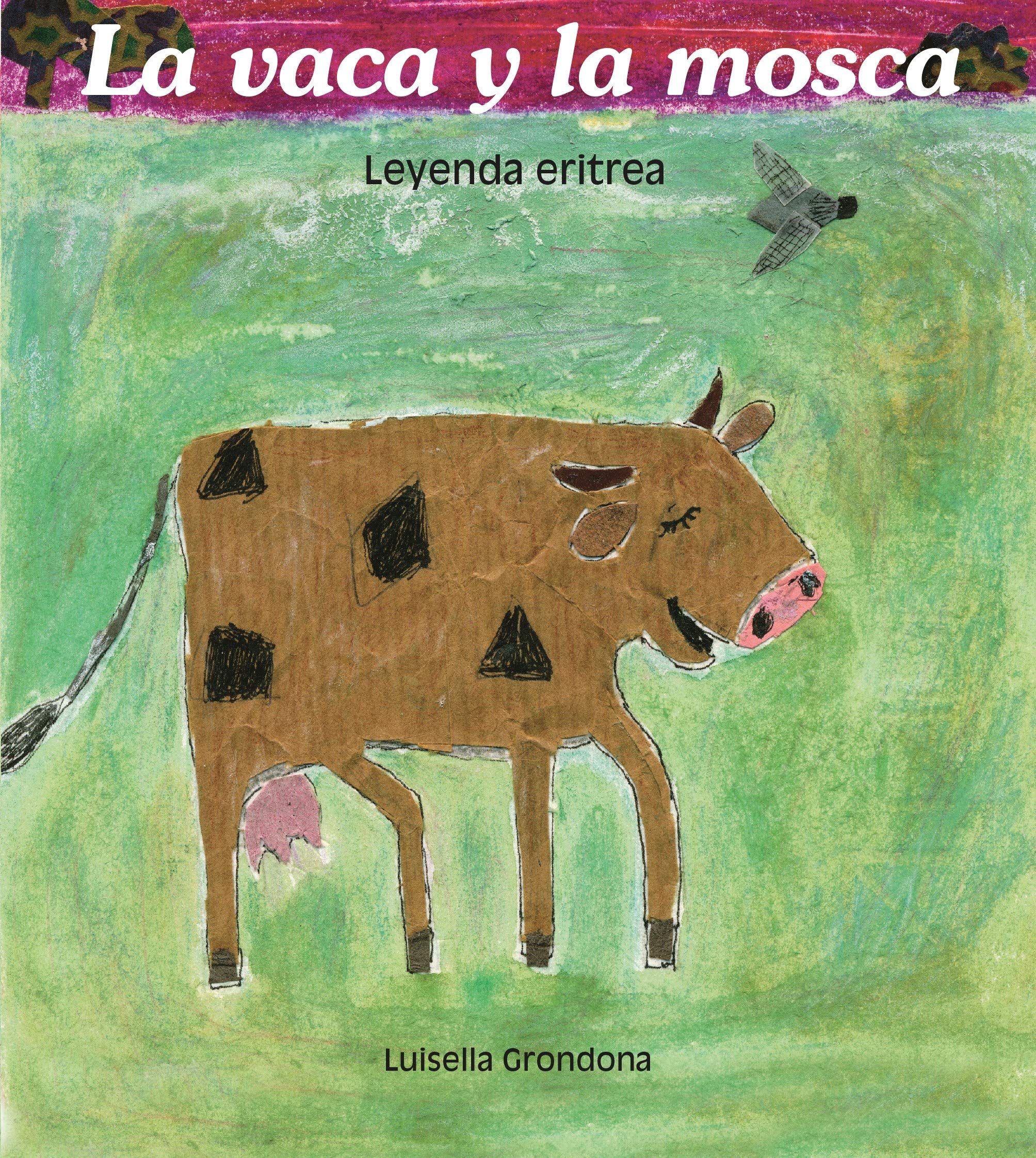 La Vaca Y La Mosca/the Cow And the Fly book