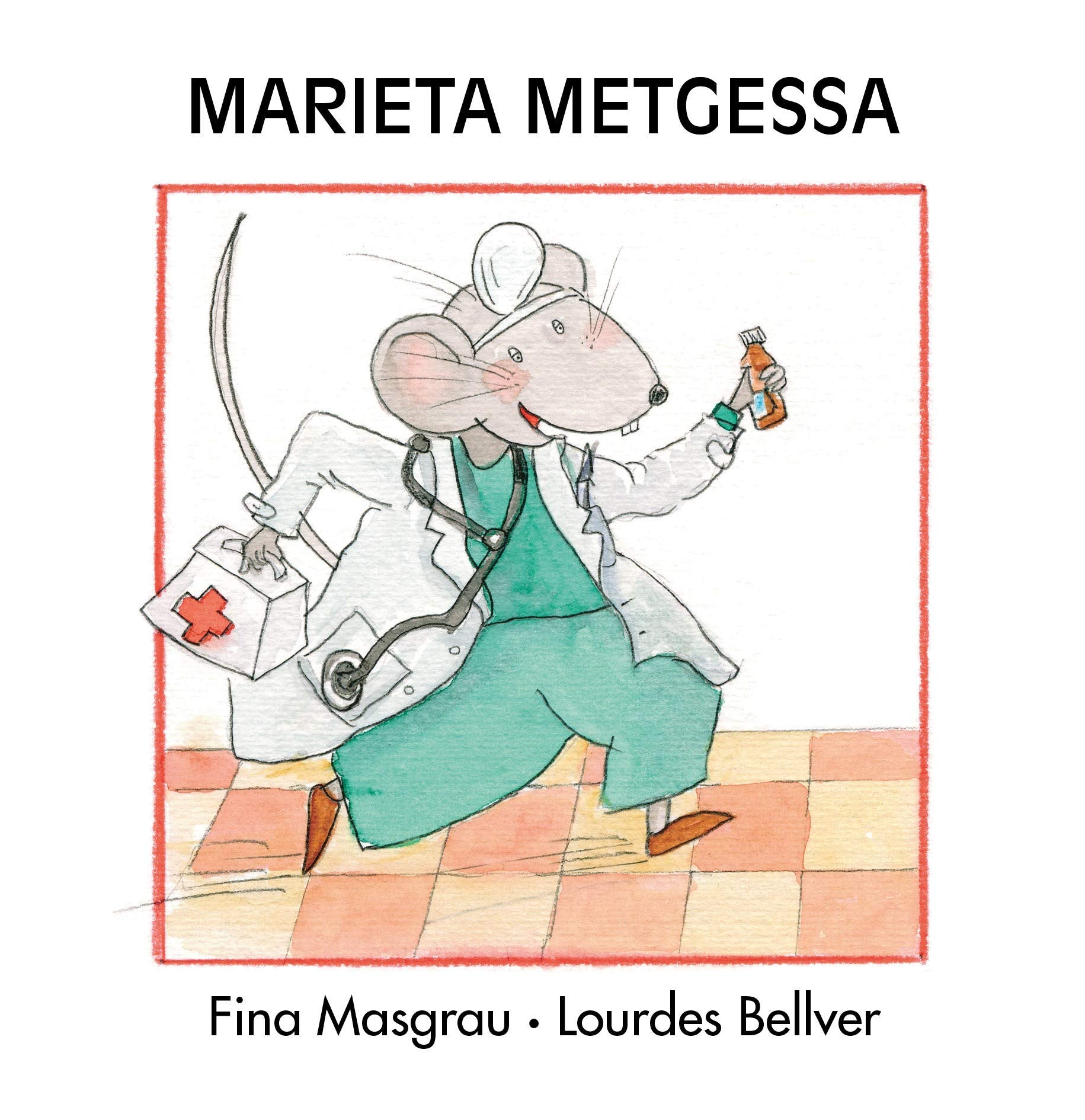 Marieta metgessa: (En lletra majúscula) (La Rata Marieta, Band 19) Novels & Short Stories