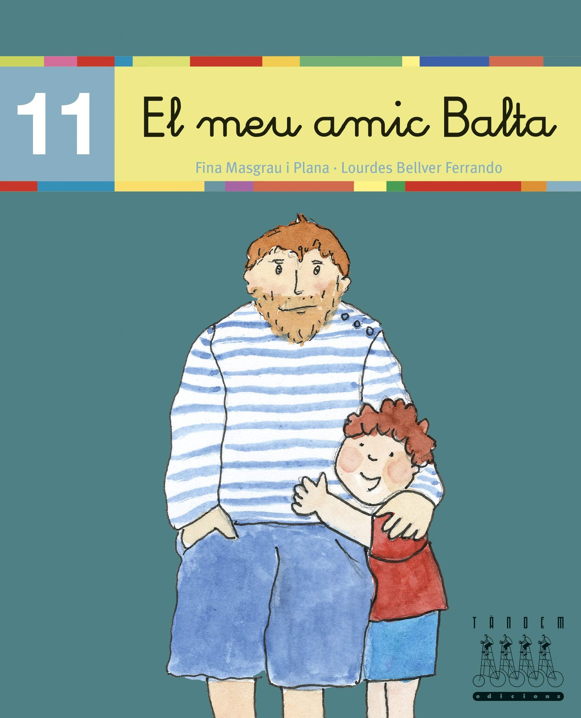 El meu amic Balta (b) (Català oriental) (Per anar llegint xino-xano, Band 11) Non-fiction