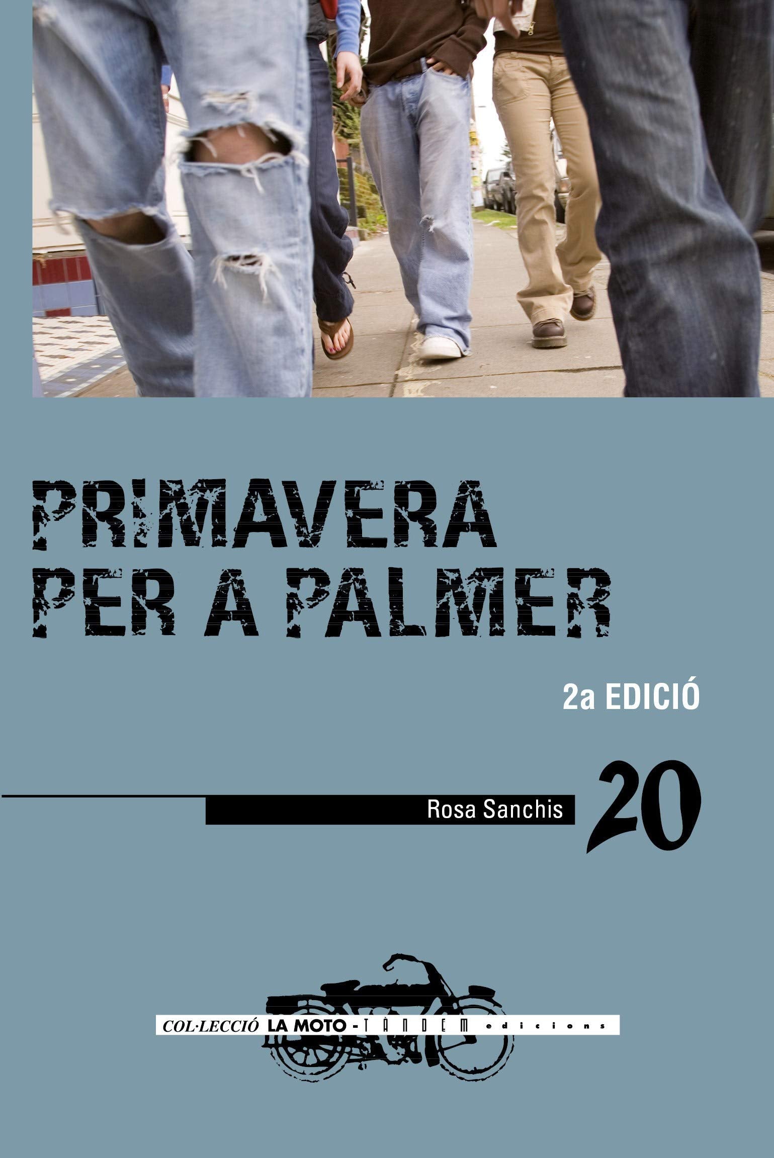 Primavera per a Palmer (La Moto, Band 20) Contemporary literature