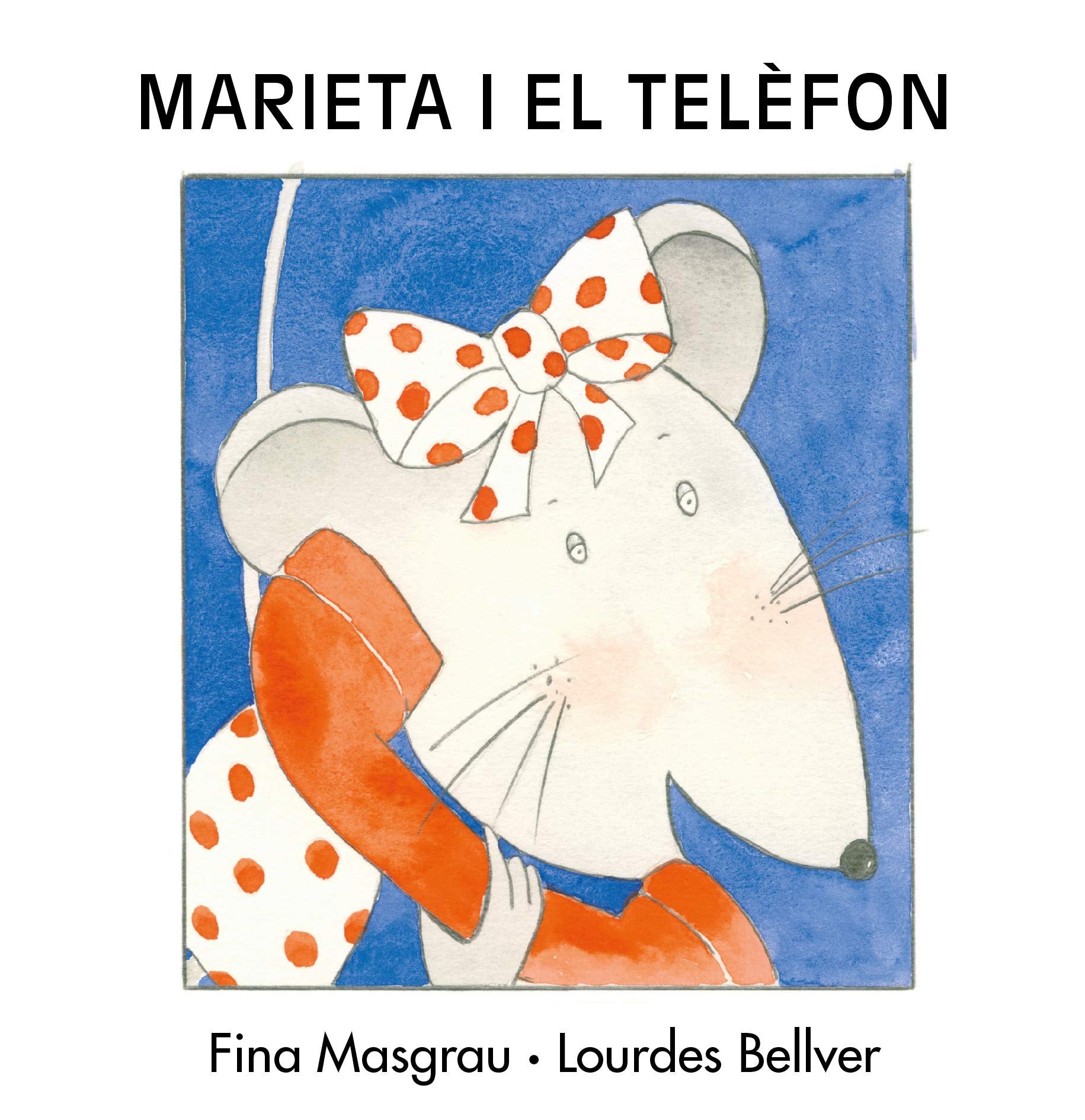 Marieta i el telèfon (La Rata Marieta, Band 2) Novels & Short Stories