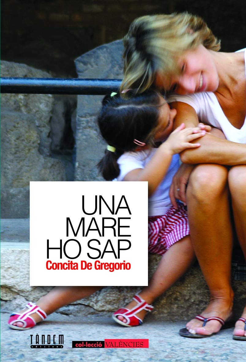 Una mare ho sap. Totes les ombres de l'amor perfecte (Valències, Band 13) Contemporary literature