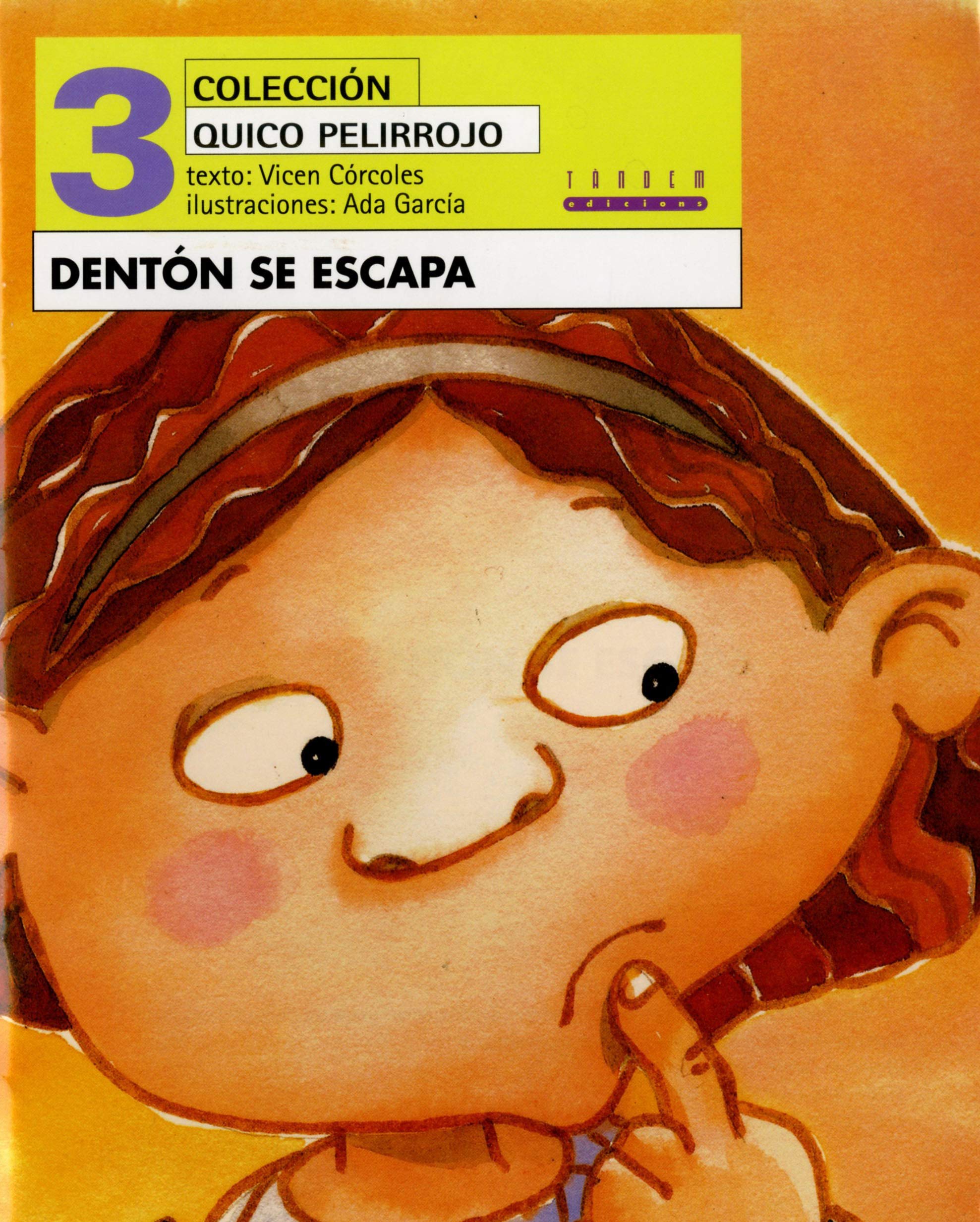 Dentón se escapa (Quico pelirrojo, Band 3) Non-fiction