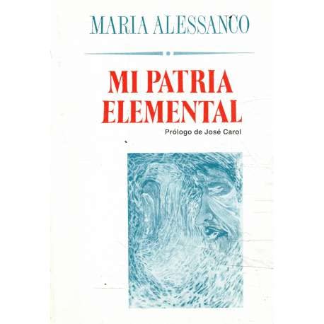 Mi patria elemental (El juglar y la luna) book