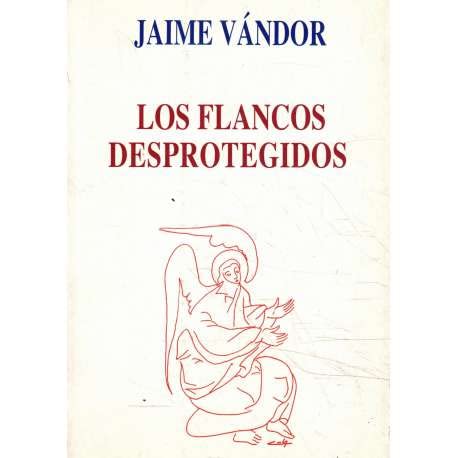 Los Flancos Desprotegidos book
