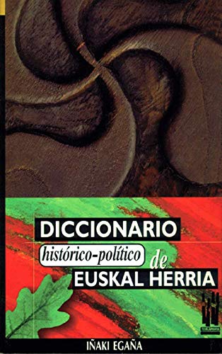 Diccionario histórico-político de Euskal-Herria Social Sciences