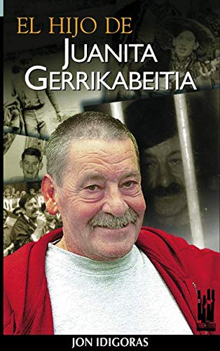 El hijo de Juanita Gerrikabeitia (ORREAGA) Contemporary literature