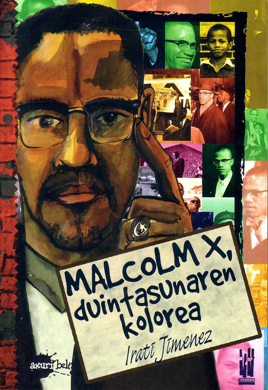Malcolm X: Duintasunaren kolorea (AXURI BELTZA) Novels & Short Stories
