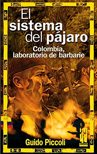 Sistema del pajaro, el - colombia, laboratorio de barbarie book