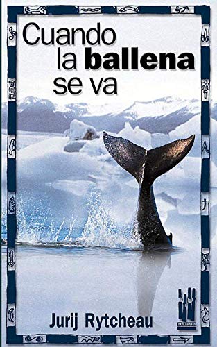 Cuando la ballena se va Contemporary literature