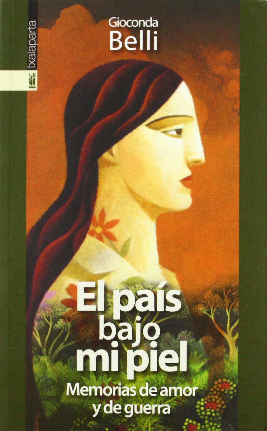 El país bajo mi piel : memorias de amor y de guerra book