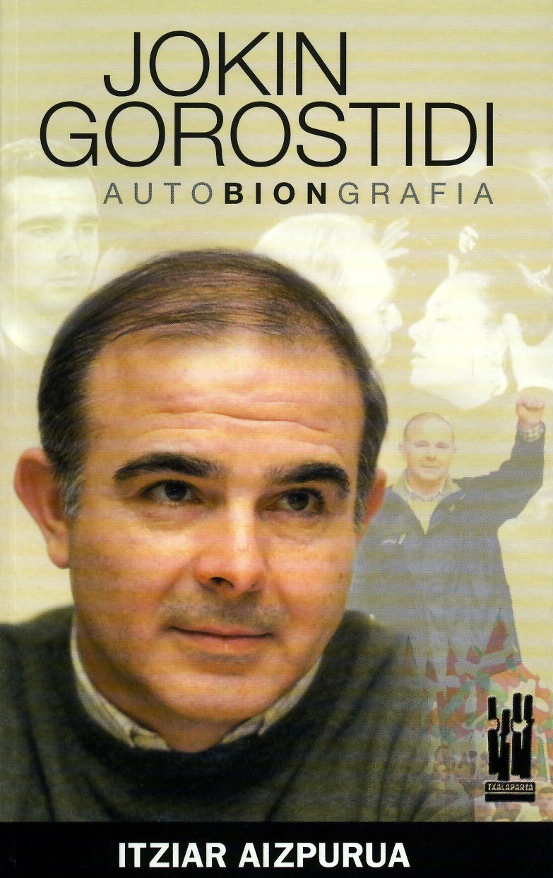 Jokin gorostidi - autobiongrafia book