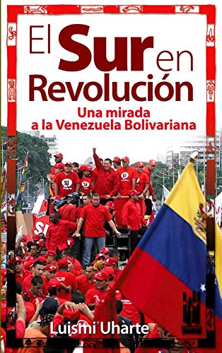 Uharte Pozas, L: Sur en revolución : una mirada a la Venezue Social Sciences