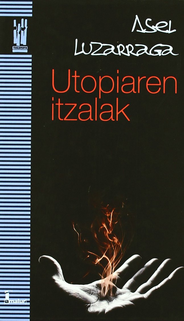 Utopiaren itzalak (AMAIUR) Contemporary literature