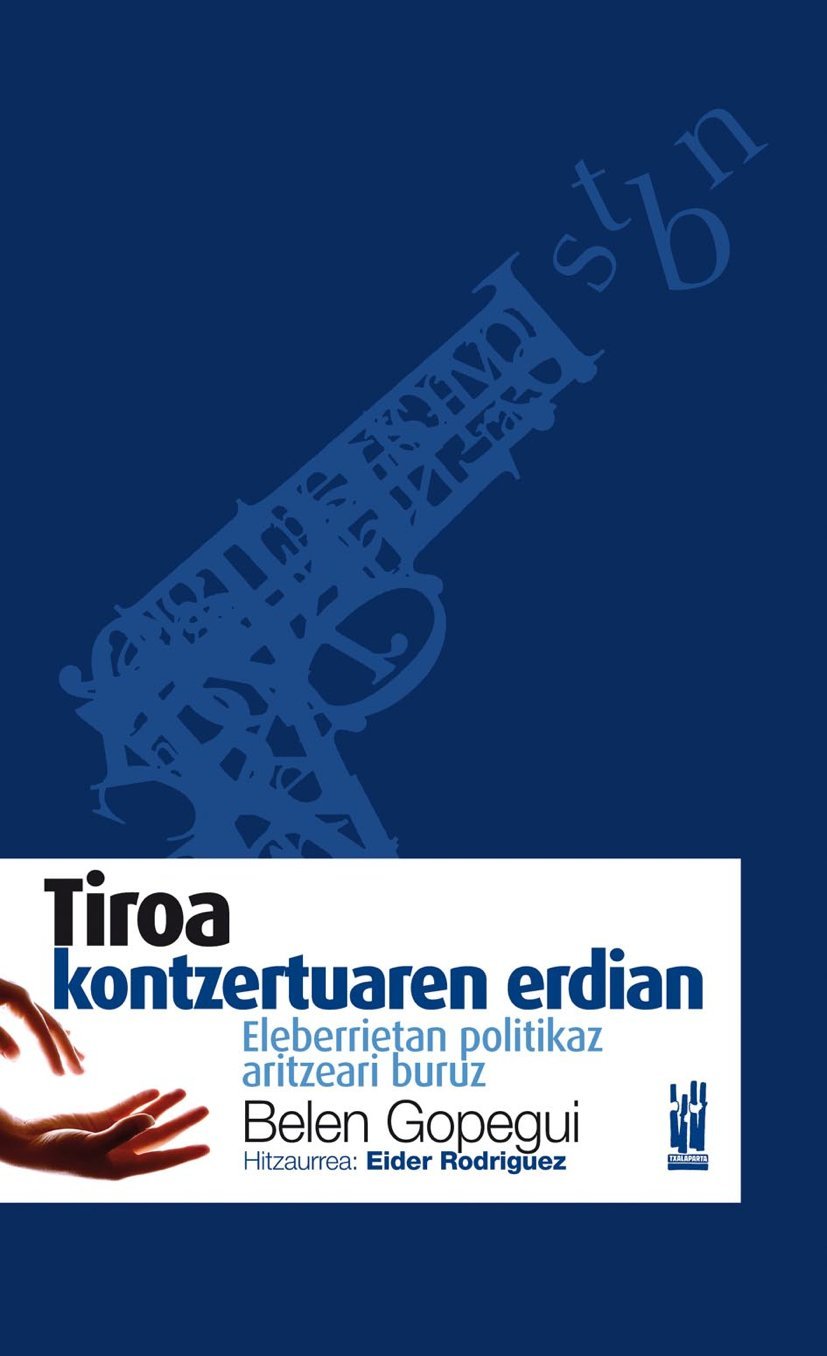 Tiroa kontzertuaren erdian: Eleberrietan politikaz aritzeari buruz (AMAIUR) Essays & Short Stories
