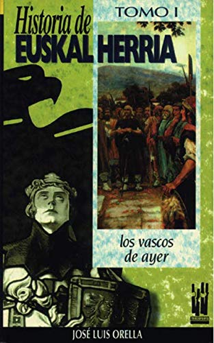 Historia euskal herria * vascos de ayer book