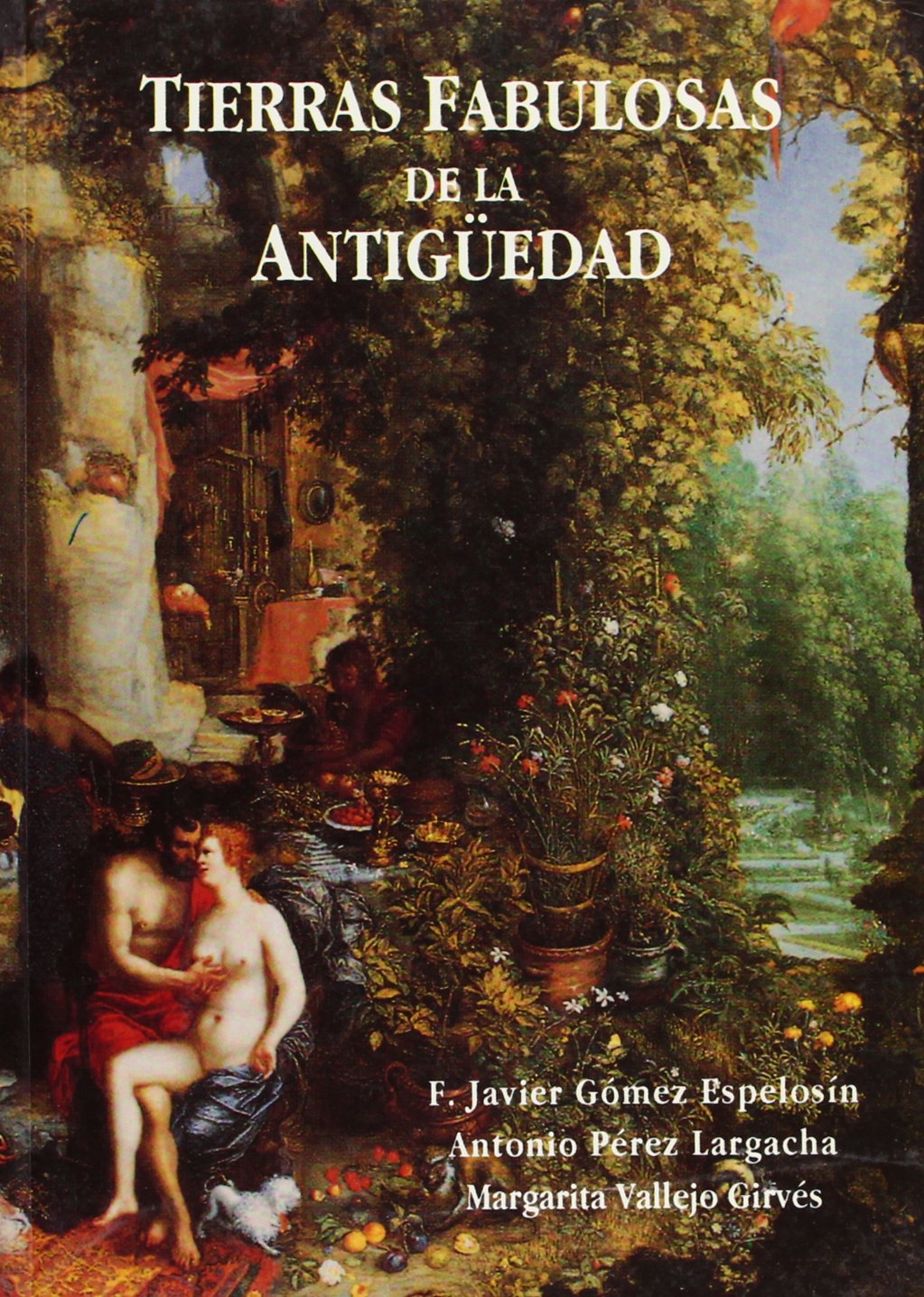 Tierras fabulosas de la antigüedad book