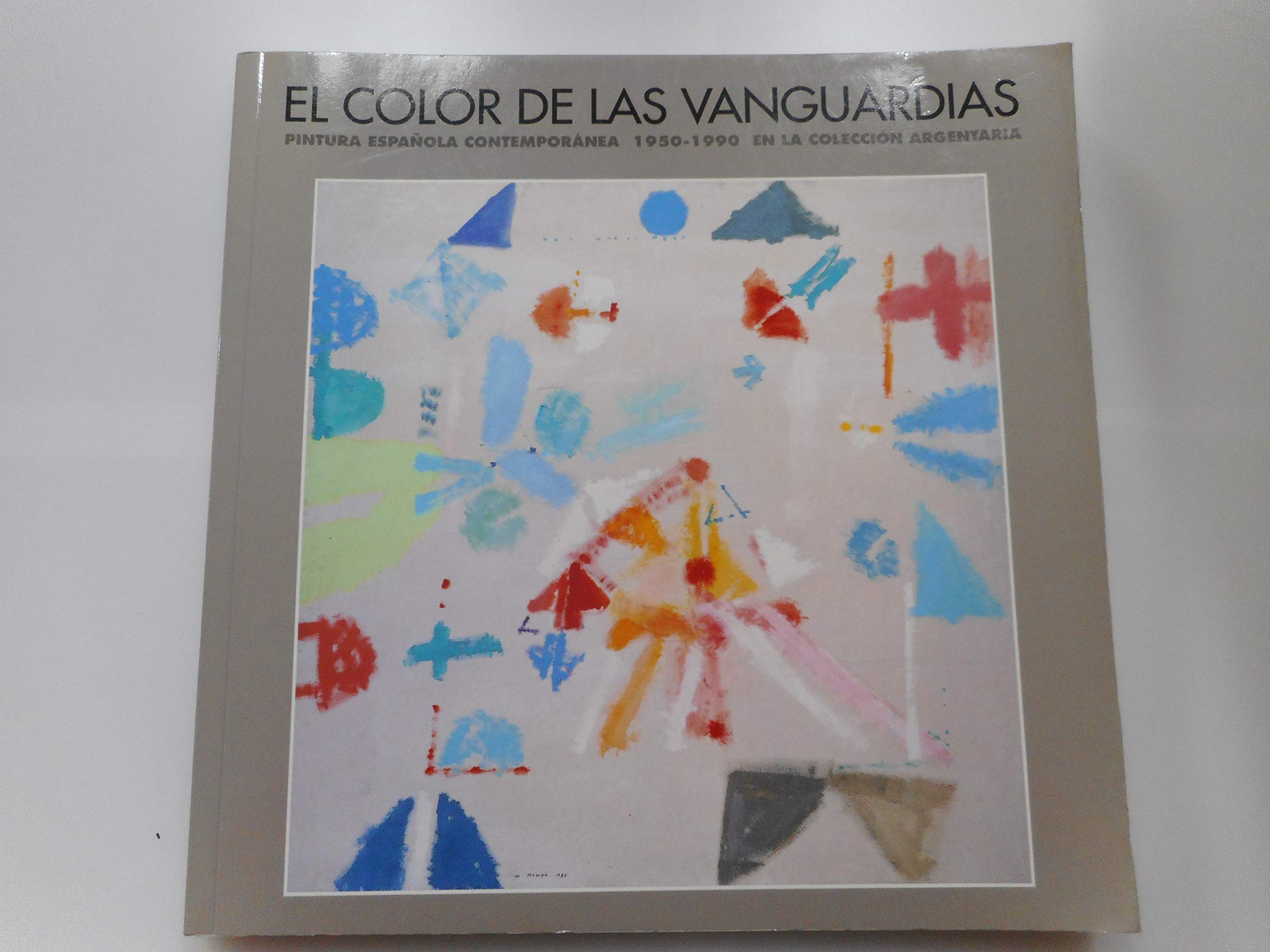 Color vanguardias : pintura española contemporanea, 1950-1990 book