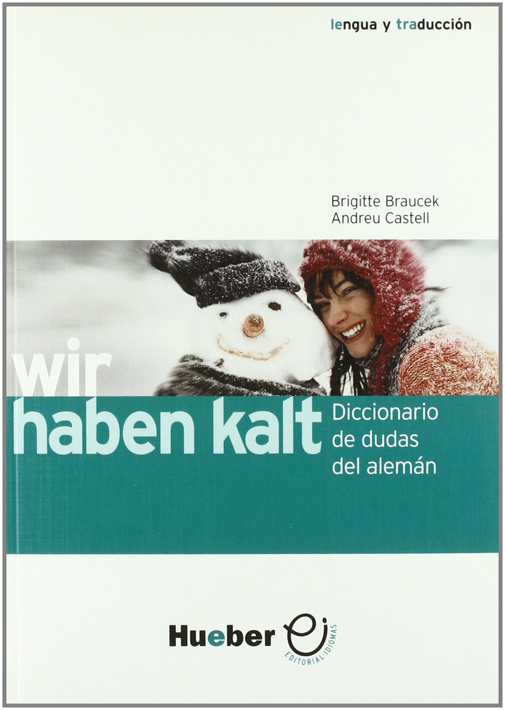 WIR HABEN KALT.Dicc.de dudas alem.-esp. book