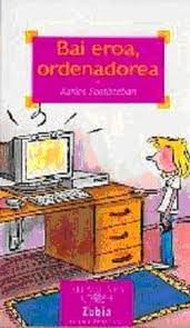 BAI EROA, ORDENADOREA! - ZUBIA book