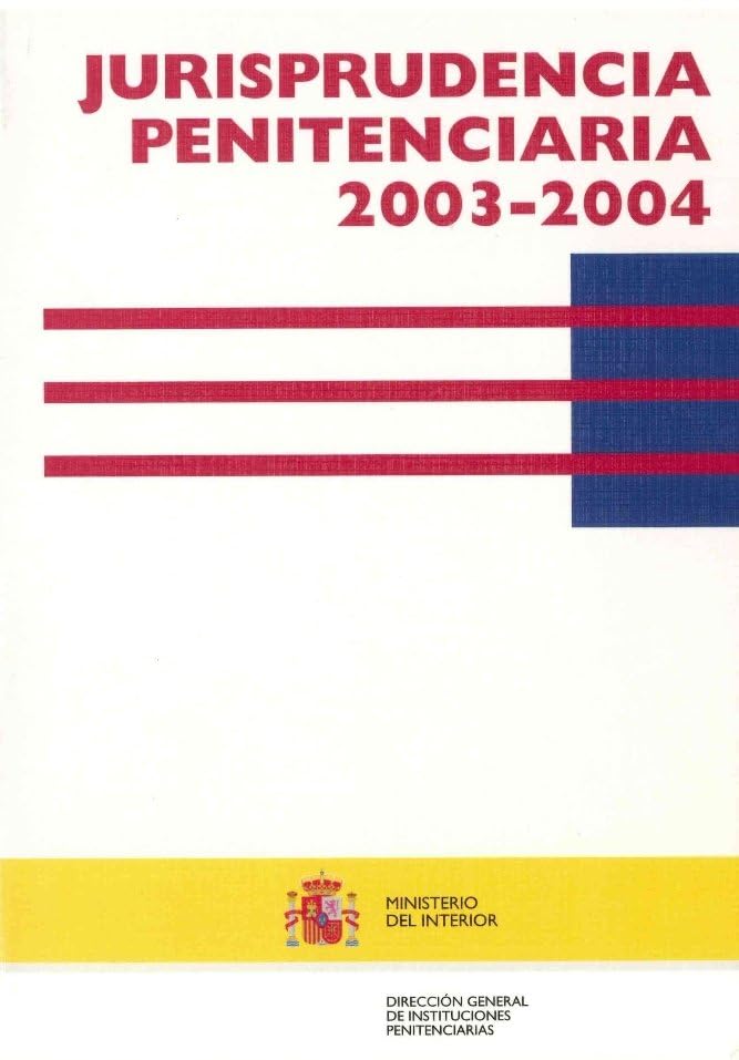 Jurisprudencia penitenciaria 2003-2004 Law