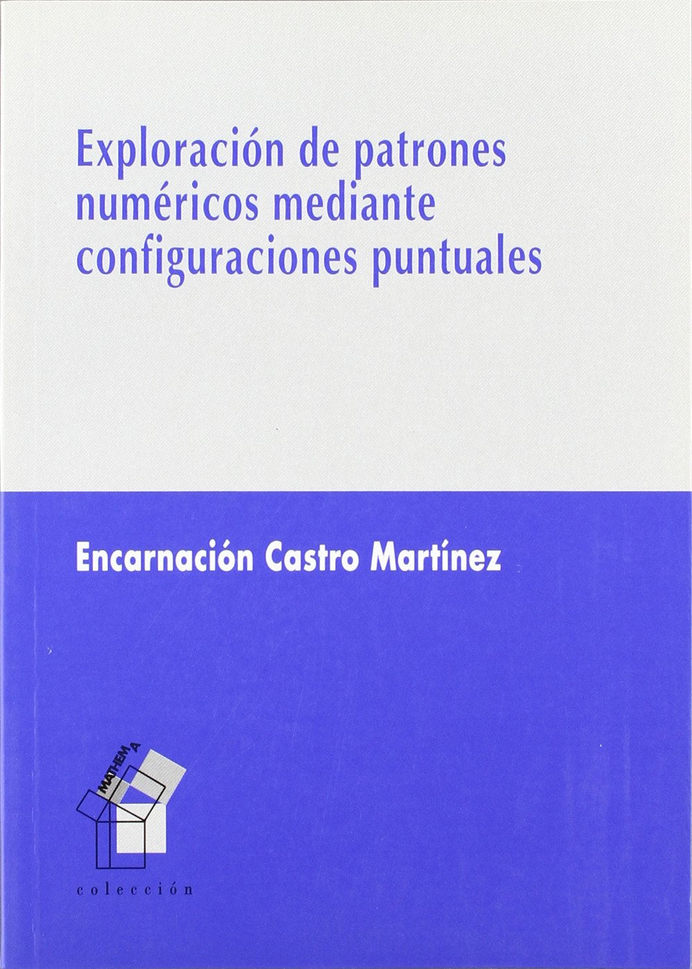 Exploración de patrones numéricos mediante configuraciones puntuales Computer Science