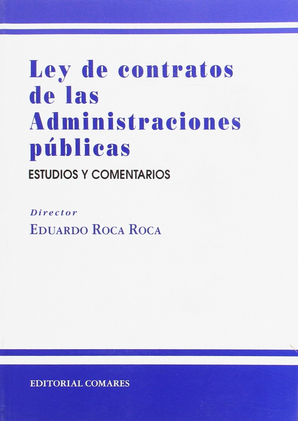 Ley de contratos de las administraciones públicas Law