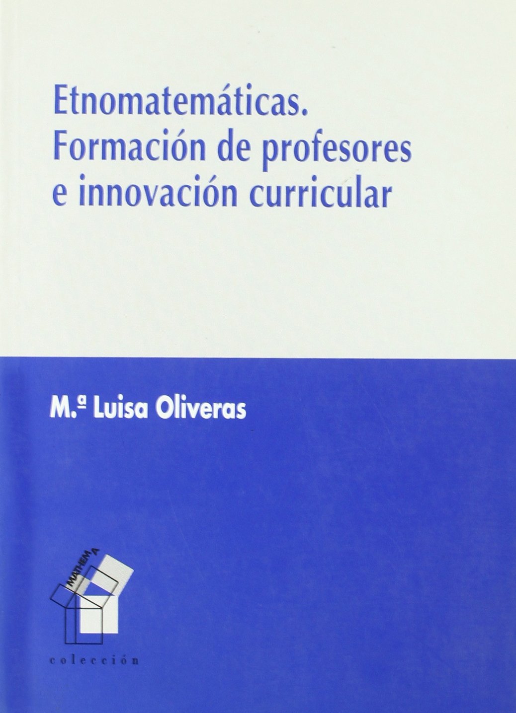 ETNOMATEMATICAS FORMACION DE PROFESORES Books