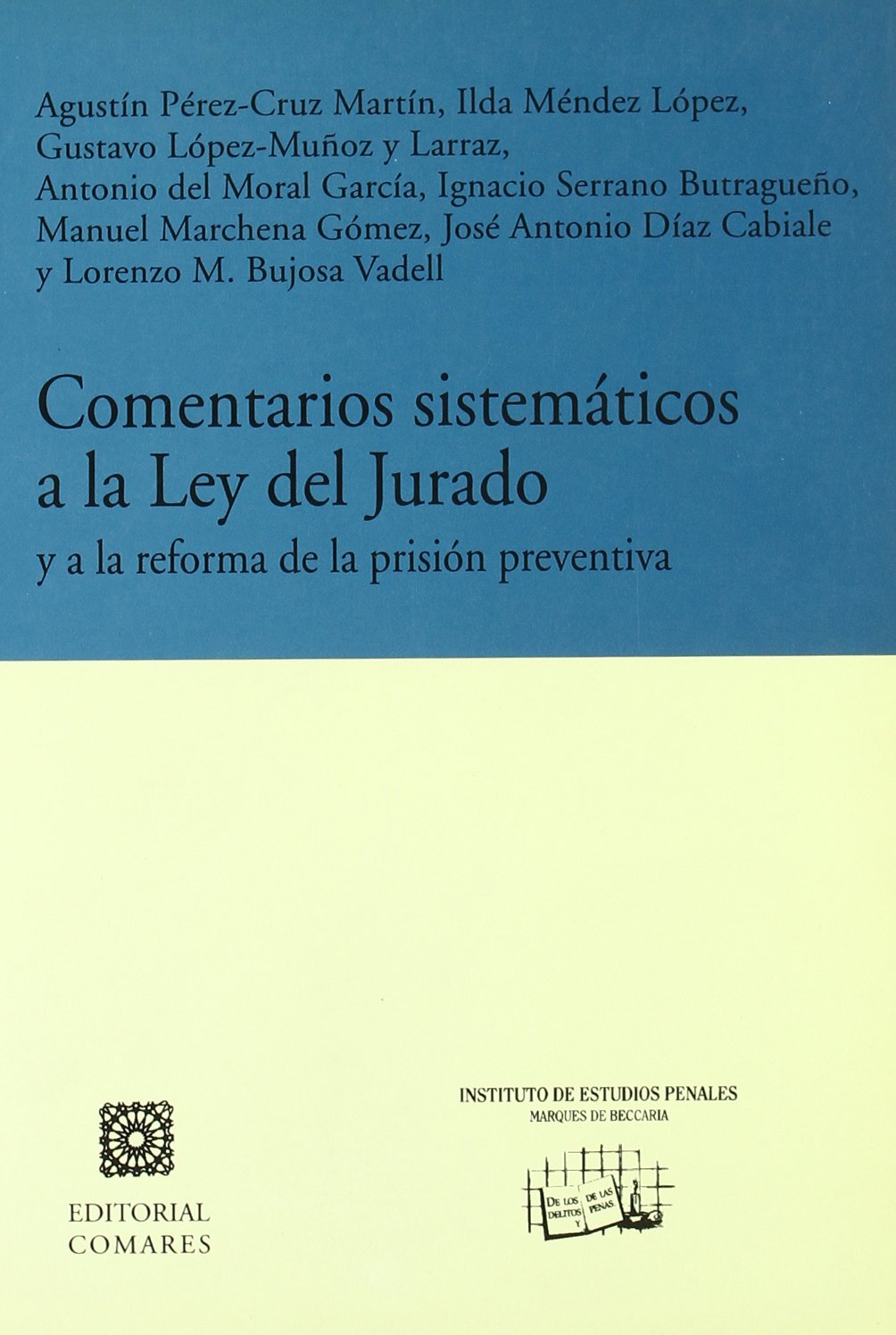 Comentarios sistemáticos a la Ley del jurado y a la reforma de la prisión preventiva Books