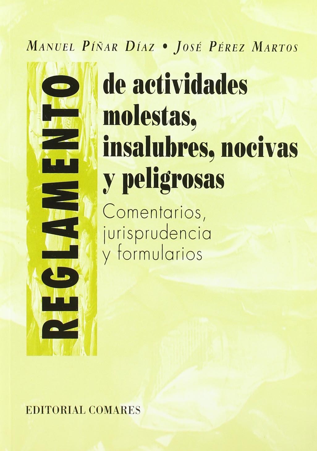 El reglamento de actividades molestas, insalubres, nocivas y peligrosas Books