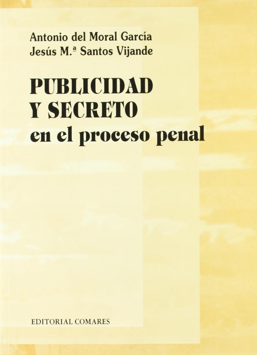 Publicidad y secreto en el proceso penal Law