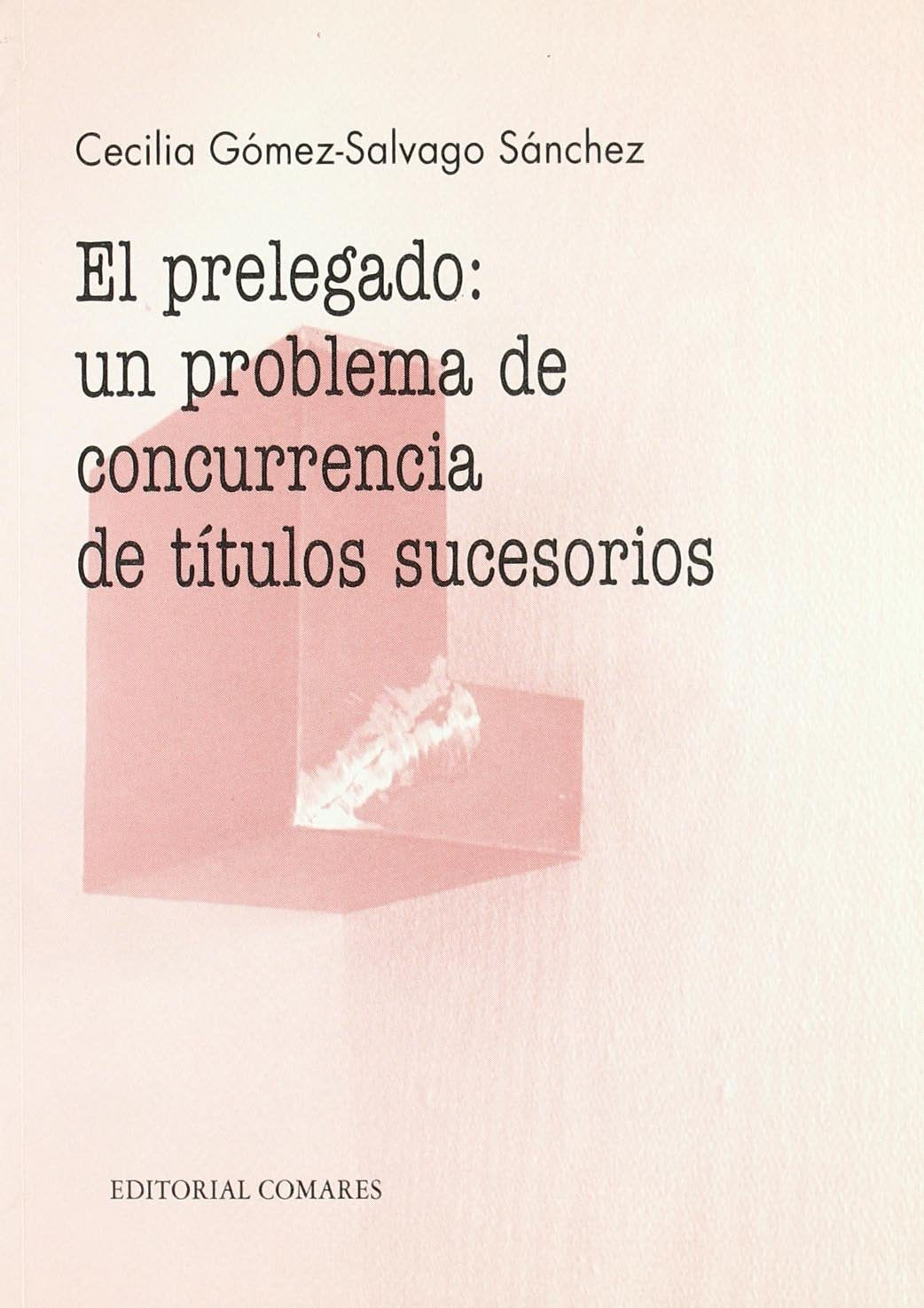 El prelado : un problema de concurrencia de títulos sucesorios Books
