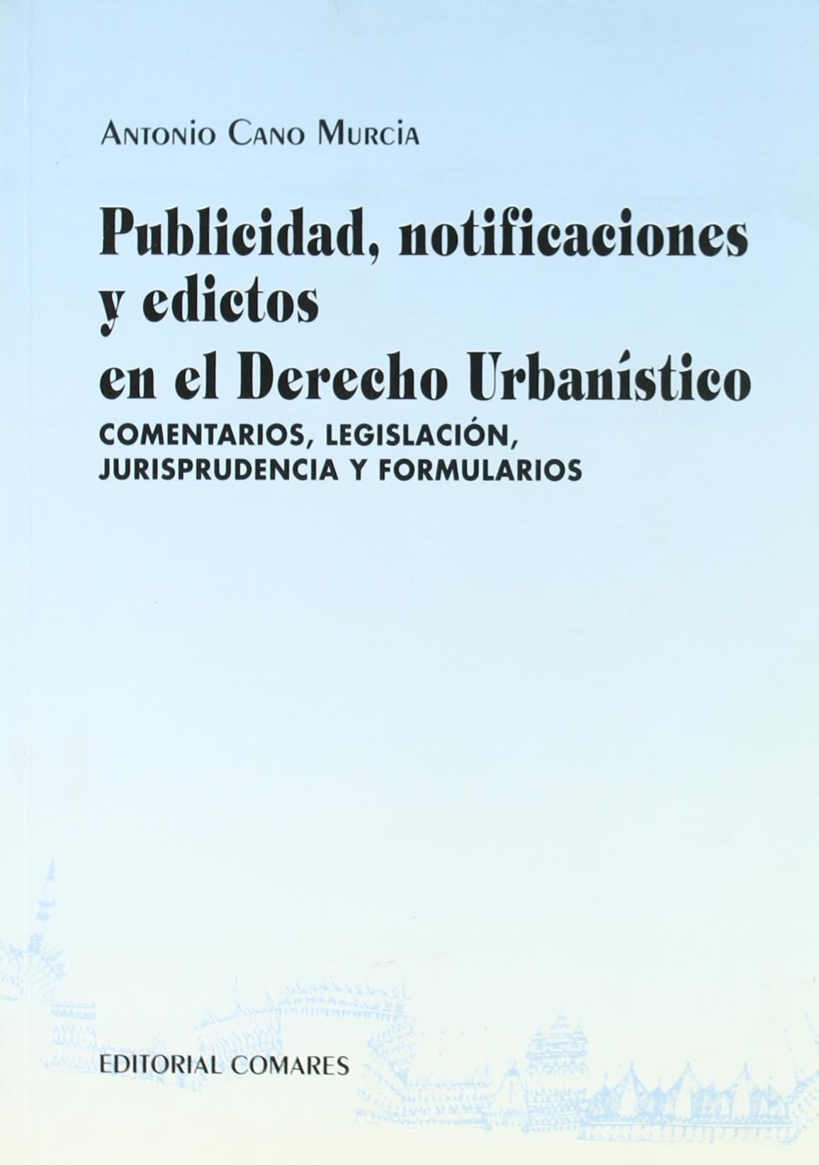 Publicidad, notificaciones y edictos en el derecho urbanístico Law