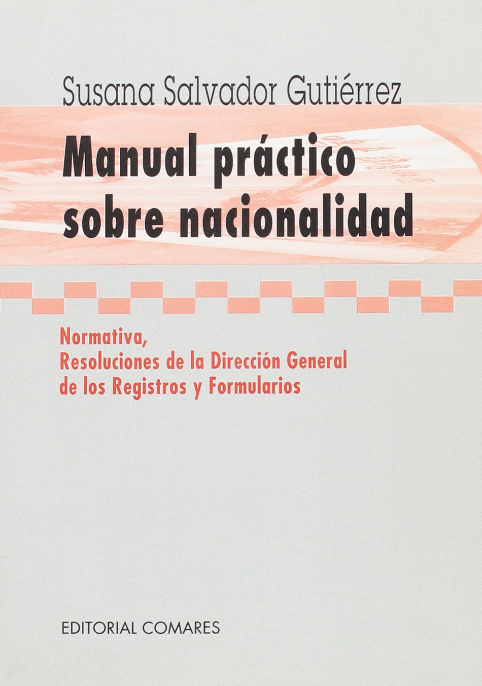 MANUAL PRACTICO SOBRE NACIONALIDAD Books