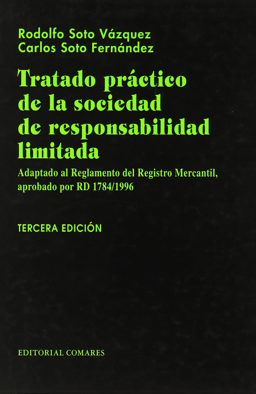 Tratado práctico de la sociedad de responsabilidad limitada Law