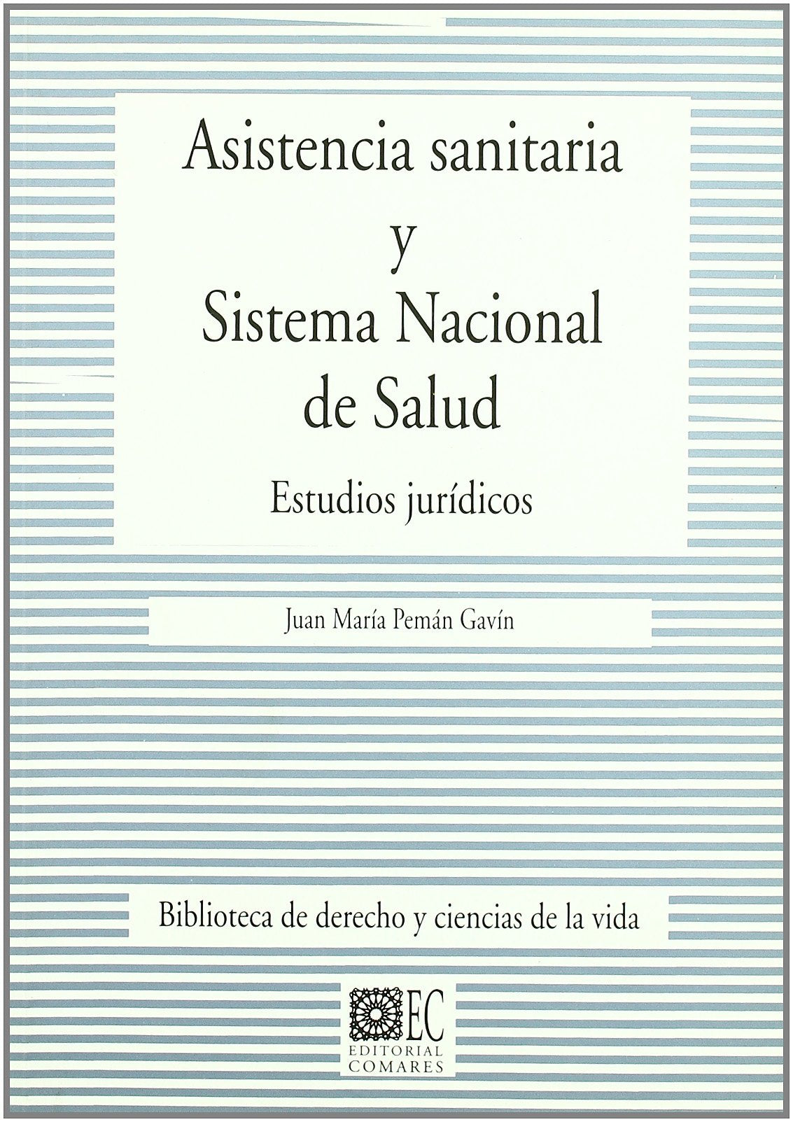 Asistencia sanitaria y sistema nacional de salud Law