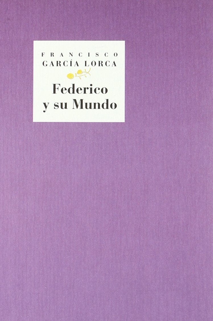 Federico y Su Mundo: de Fuente Vaqueros a Madrid book