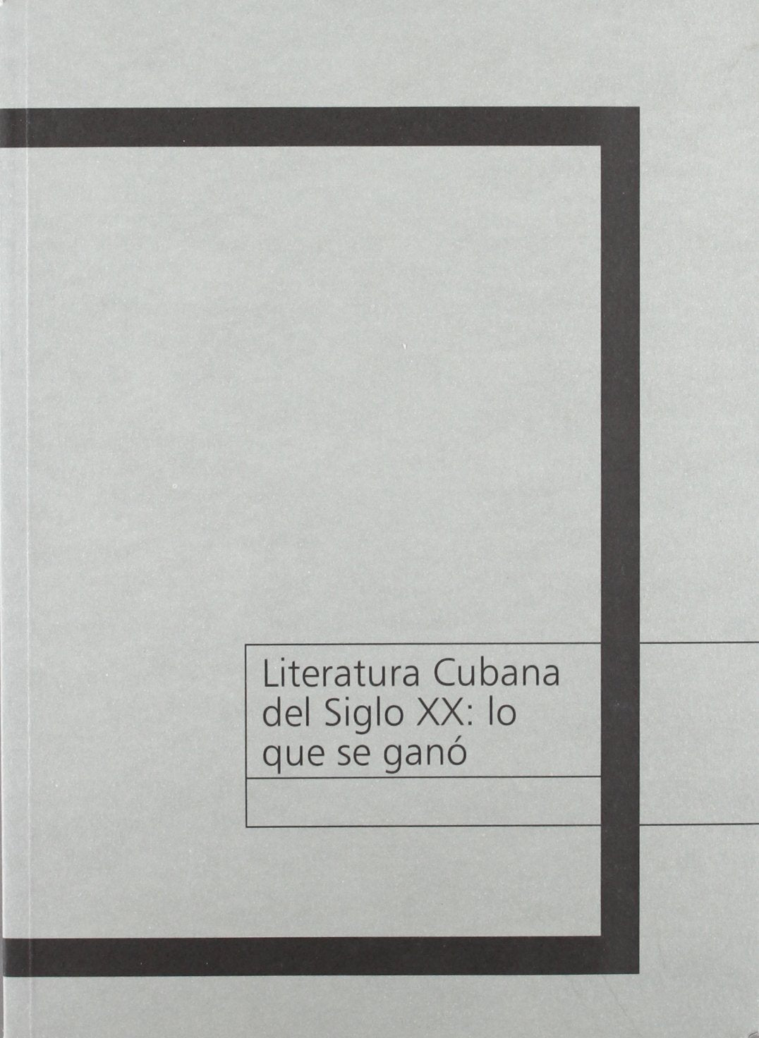 Literatura cubana del siglo XX: loque se gano book