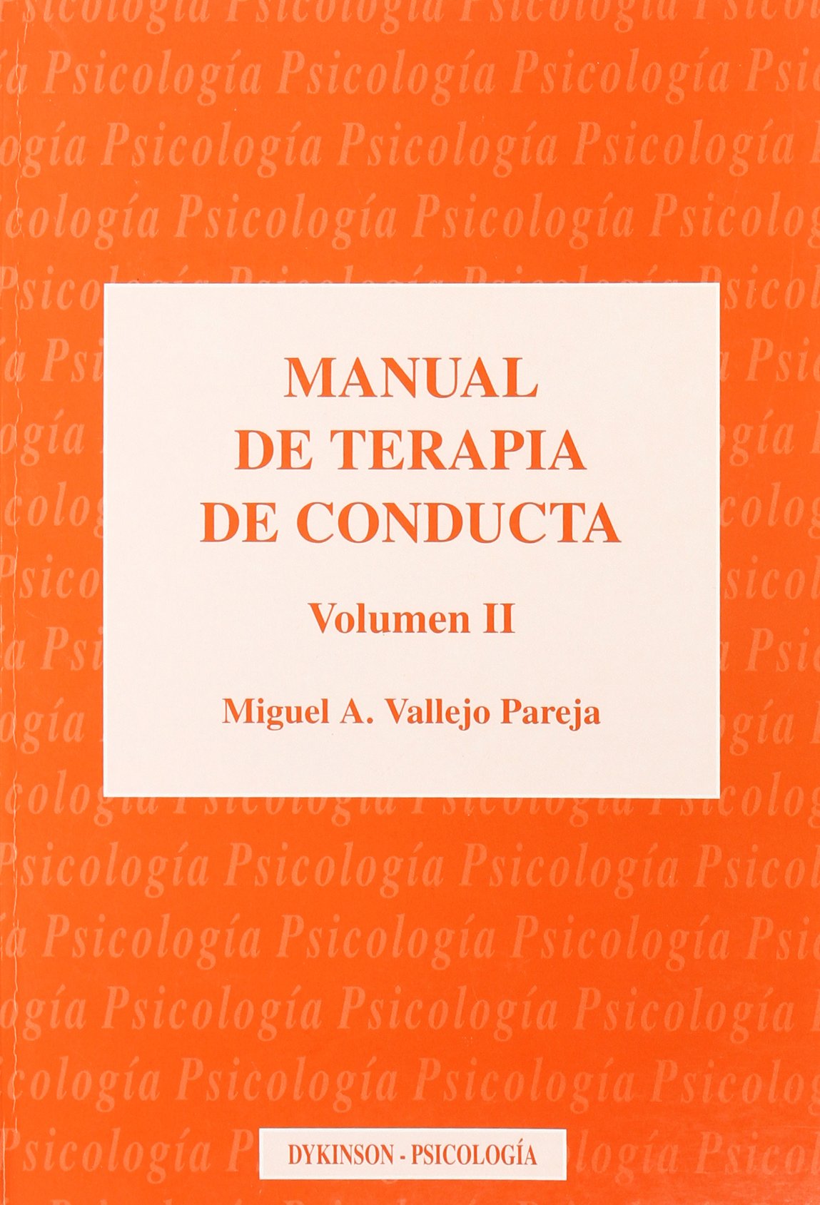 MANUAL DE TERAPIA DE CONDUCTA. Vol. II Books