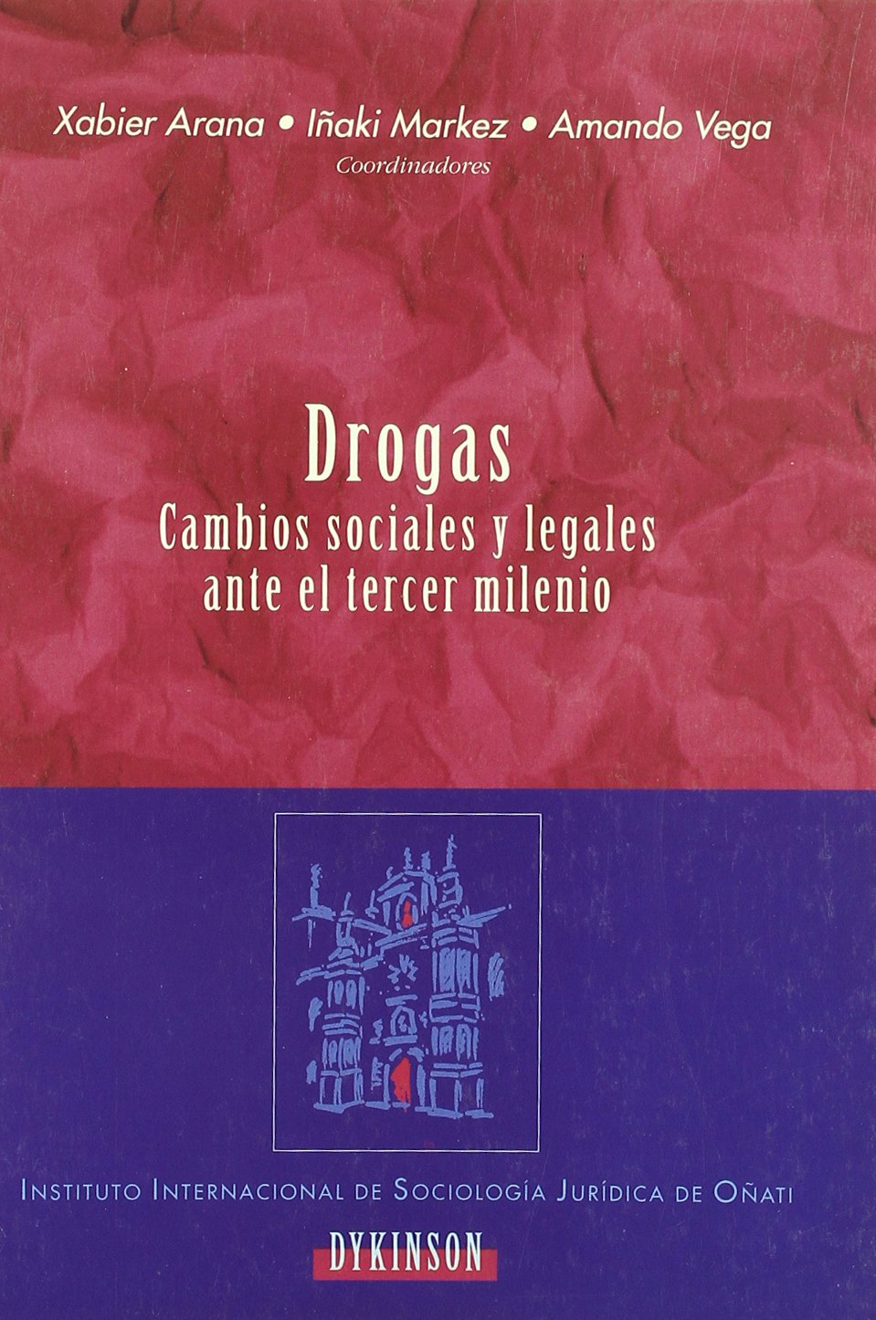 Drogas : cambios sociales y legales ante el tercer milenio Medicine